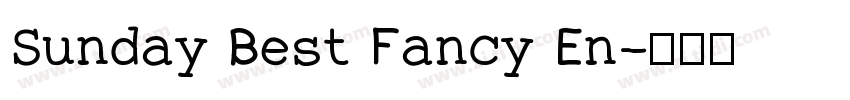 Sunday Best Fancy En字体转换